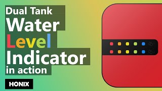 Water Level Indicator Indicating water level for two tanks  HONIX Water Level Indicator [upl. by Selinski]