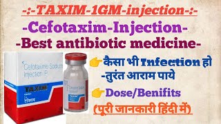 Taxim 1gm injection use in hindi Dosegbenifitssideeffectmedical medicine pharmacy [upl. by Haye417]