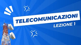 TELECOMUNICAZIONI  Lezione 1  Introduzione al Trattamento dei Segnali [upl. by Memberg]