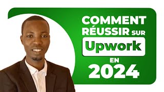 Réussir sur Upwork en 2024  Astuces simples et efficaces [upl. by Andreana880]