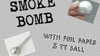 How to make SMOKE BOMB Using table tennis ball amp foil paper [upl. by Ashlan]