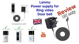 Lanmu Power Supply for RING Video Door Bell UK ONLY [upl. by Vena]