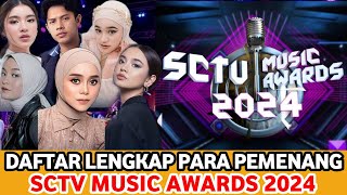 PARA PEMENANG SCTV MUSIC AWARDS 2024 [upl. by Adianes]