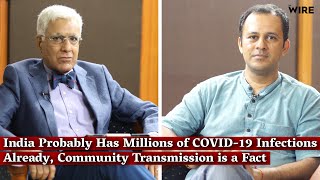 India Probably Has Millions of COVID19 Infections Already Community Transmission is a Fact [upl. by Maretz]