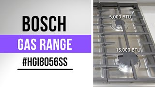 Bosch 30in Slide in Gas Range HGI8056UC [upl. by Benedix523]