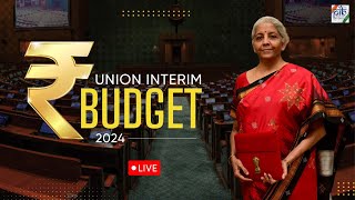 Union Interim Budget 2024 Live from Parliament [upl. by Elyrpa887]