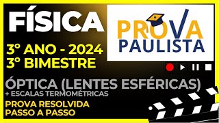 Prova Paulista de Física  3º ANO  2024  3º BIMESTRE [upl. by Carley]