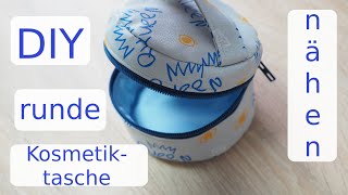 Runde Kosmetiktasche nähen lernen  DIY mit Annas Nähschule [upl. by Aynad]