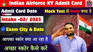 Airforce XY Admit Card Out Date intake 02 2025 Airforce XY Best Score कैसे करें Airforce Admit Crad [upl. by Baumann]