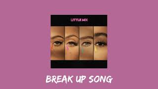 little mix  break up song sped up [upl. by Mireille]