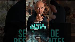 NUEVA Certificación en servicio de restaurantes y negocios gastronómicos para meseros y camareros [upl. by Bunde716]