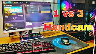 Pc handcam gameplay  1 vs 3 Custom with pc handcam  free fire gameplay  MHS FF [upl. by Tiertza]