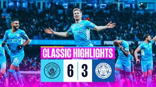 SIX FOR CITY  Man City 63 Leicester  Classic Highlights [upl. by Asirak730]