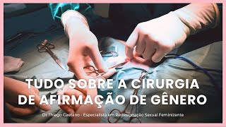 Como funciona a cirurgia de redesignação sexual [upl. by Brent653]