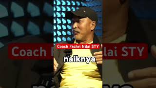 Kata Fachri Husaini Coach STY nilainya segini saja Cukup [upl. by Grati]