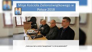 Misje Kościoła Zielonoświątkowego w Polsce 2018Raport [upl. by Atig]