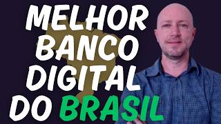 QUAL MELHOR BANCO DIGITAL DO BRASIL VALE A PENA INVESTIR COM BANCOS DIGITAIS EM 2024 [upl. by Soma]