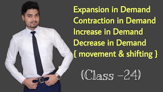 24 Expansion Contraction Increase Decrease in Demand Movement Shifting  Class XI [upl. by Natlus736]