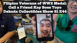 Filipino Veterans of WW2 Call A Friend kay Boss Toyo Dekada Collectibles Show Season 1 Episode 44 [upl. by Nivlek]