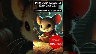 Nowe Przygody Szczura Szymona Tajemnica Zapomnianej Biblioteki  Bajki Gosi bajkidladzieci short [upl. by Fidelas]