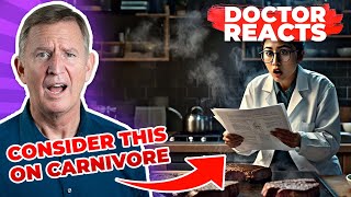 New Research on The Carnivore Diet Key Factors to Consider  Doctor Reacts [upl. by Nauqyt]