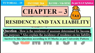 How residential status of assessee is determined for Income Tax Purpose  15 Marks QA CH3 [upl. by Buehler]