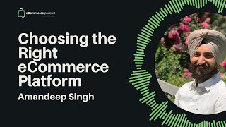 Choosing the Right eCommerce Platform [upl. by Rahm]