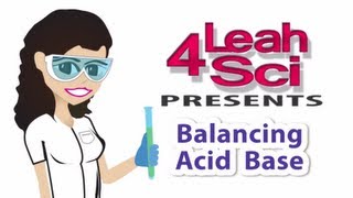 Balancing Acid Base Reactions Stoichiometry Part 3 by Leah4sci [upl. by Lepine]