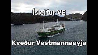 Ísleifur VE kveður Vestmannaeyjar [upl. by Davey]