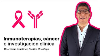 Inmunoterapias cáncer e investigación clínica  Dr Fabián  HPPR Clips VII [upl. by Adella319]