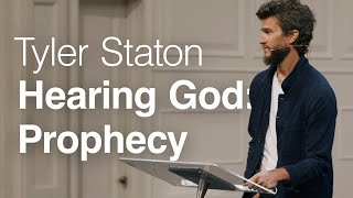 Hearing God Prophecy  Tyler Staton [upl. by Yasui]