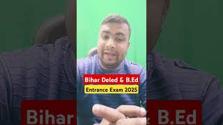 Deled amp BEd Entrance Exam 2025 education entranceexampreparation bihardeled [upl. by Kostival]