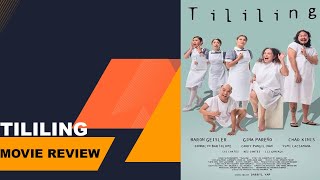 Tililing Movie Review [upl. by Laurie]