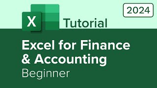 Excel for Finance and Accounting Beginner Tutorial [upl. by Nosrej4]