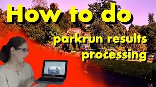 How to do parkrun results processing [upl. by Eirbua]