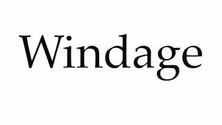 How to Pronounce Windage [upl. by Gee]