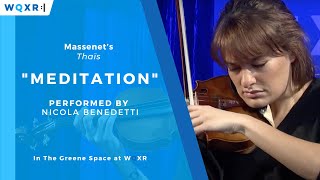 Nicola Benedetti performs Meditation from Massenet’s Thaïs [upl. by Caines]