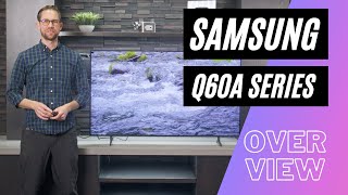 Samsung Q60A Series QLED TV Overview [upl. by Rubia]