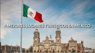 4 MEJORES LUGARES TURISTICOS EN MEXICO 🇲🇽🇲🇽🇲🇽 [upl. by Eirojram]