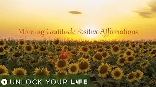 Morning Gratitude Positive Affirmations [upl. by Zelle]