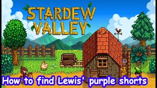 Where to find Mayor Lewis purple shorts Stardew Valley [upl. by Lonyer913]