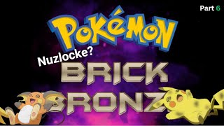 The pokemon brick bronze nuzlocke almost ended [upl. by Nuncia142]