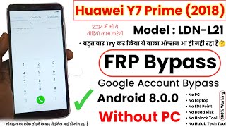 Huawei Y7 Prime 2018 FRP Bypass  Huawei Y7 Prime 2018 LDNL21 Google Account Bypass  LDNL21 FRP [upl. by Yuma]