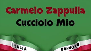 Carmelo Zappulla  Cucciolo Mio Karaoke Versione Italia Karaoke [upl. by Annai]