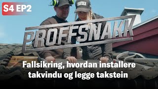 Fallsikring fornying av tak og montering av Velux takvinduer  Proffsnakk S4E2 [upl. by Ellenet]