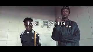 M2 GVNG  LA FOULE  CLIP OFFICIEL  FEAT CHICAILLE ARGENTÉ [upl. by Atirac703]