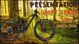 PRÉSENTATION SCOTT SPARK 700 PLUS TUNED [upl. by Yessej]