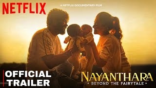 Dhanush vs Nayanthara Nayanthara Beyond The Fairytale Documentary Film  OTT Release Date  Netflix [upl. by Nevets]