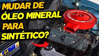 POSSO MUDAR DE ÓLEO MINERAL PARA SINTÉTICO OU SEMISSINTETICO PARA SINTÉTICO [upl. by Eleynad]