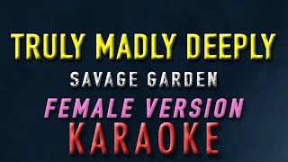 Truly Madly Deeply  Savage Garden quotFEMALE KEYquot  Karaoke  Acoustic Version [upl. by Atinnor]